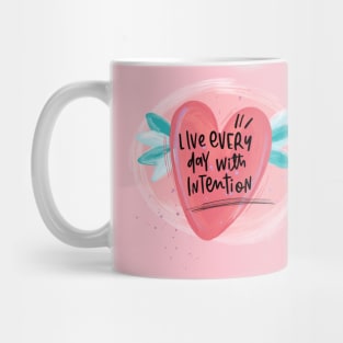 Live every day Mug